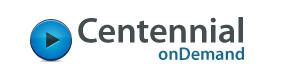 Centennial onDemand - video · audio · images · words