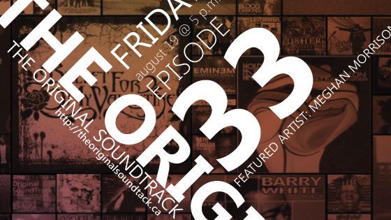 The Original SoundTrack [episode 33]